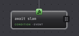 An event condition waiting for the slam wind up